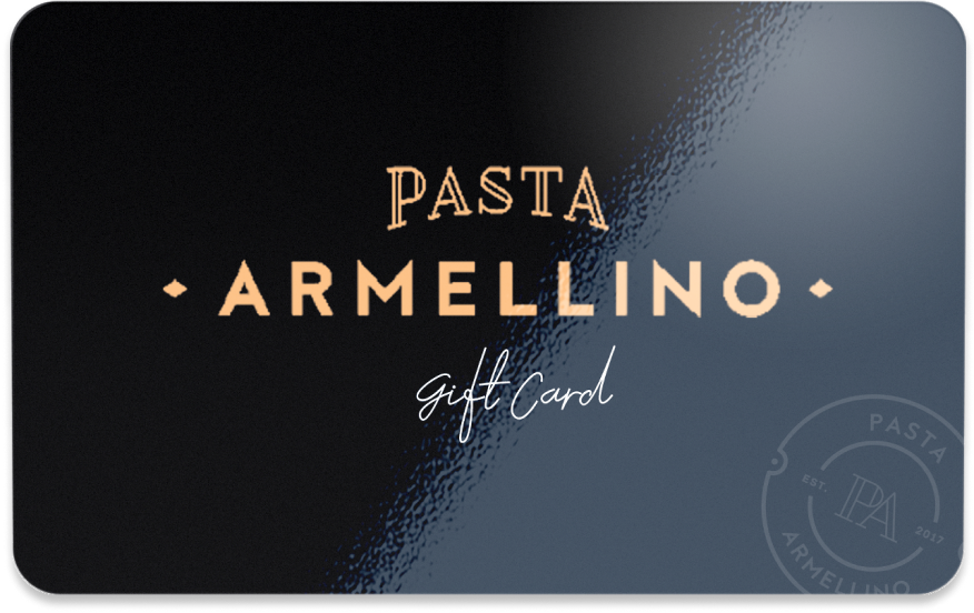 Pasta Armellino Gift Card